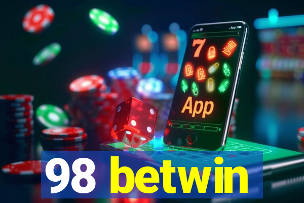 98 betwin